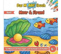 Das Malbuch mit dem AAH! - Meer & Strand: Malbuch für Kinder - 50 Motive über Meer, Seefahrt & Strand zum Ausmalen - Kreatives Ausmalbuch mit ... - Für Jungen & Mädchen ab 6 Jahren