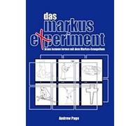 Das Markus-Experiment: Jesus Kennen Lernen Mit Dem Markus-Evangelium - [Livre en VO] Andrew Page (Auteur)