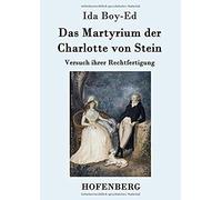 Das Martyrium Der Charlotte Von Stein