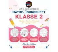 Das Mathematik-Lernbuch 2. Klasse für gute Noten: Spannende Übungen für Mathematik, Denk- und Rechentraining, Mit Lösungsheft, Matheaufgaben mit ... Wiederholen, (Mädchen-Cover-Style-Edition)