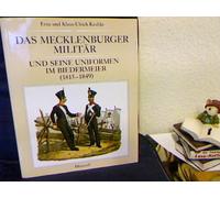 Das Mecklenburger Militär und seine Uniformen im Biedermeier