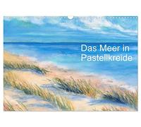 Das Meer in Pastellkreide (Wandkalender 2026 DIN A3 quer), CALVENDO Monatskalender: Meeresansichten als Pastellgemälde
