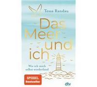 Tessa Randau – Das Meer und ich – dtv