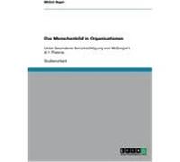 Das Menschenbild in Organisationen Beger, Michel (Auteur)