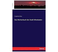 Das Merkerbuch Der Stadt Wiesbaden