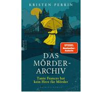 Das Mörderarchiv: Tante Frances hat kein Herz für Mörder - Kristen Perrin - Rowohlt E-Book - ebook (ePub) - Livre