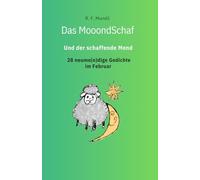 Das Mooondschaf und der schaffende Mond: Band 2 Februar