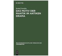 Das Motiv Der Mantik Im Antiken Drama