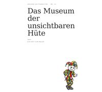 Das Museum der unsichtbaren Hüte