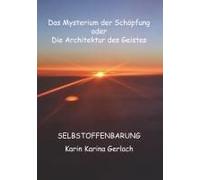 Das Mysterium Der Schöpfung Oder Die Architektur Des Geistes