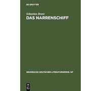 Das Narrenschiff: Nach der Erstausgabe (Basel 1494) mit den Zusätzen der Ausgaben von 1495 und 1499 sowie den Holzschnitten der deutschen Originalausgaben