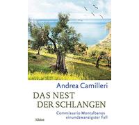 Andrea Camilleri Das Nest der Schlangen: Commissario Montalbanos einund (Poche)