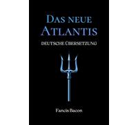 Das neue Atlantis: Deutsche Übersetzung