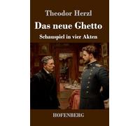 Das neue Ghetto: Schauspiel in vier Akten