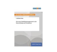 Das Neue Qualitätsmanagement In Der Entwicklung Und Produktion