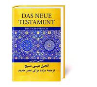 Das Neue Testament Deutsch-Persisch: Gute Nachricht Bibel - Today's Persian Version