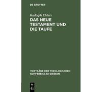 Das Neue Testament Und Die Taufe