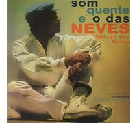 Das Neves Wilson - Som Quente E' O Das Neves