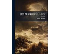 Das Nibelungenlied;