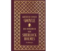 Das Notizbuch Von Sherlock Holmes: Sämtliche Erzählungen Band 5: Mit Einem Nachwort Von Martin Engelmann