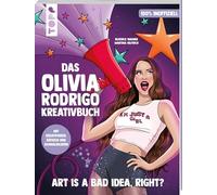 Das Olivia Rodrigo Kreativbuch: Art is a bad idea, right? Mit Kreativideen, Rätseln und Ausmalbildern