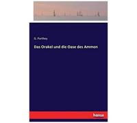 Das Orakel Und Die Oase Des Ammon