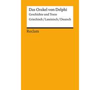 Das Orakel von Delphi: Geschichte und Texte