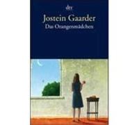 Das Orangenmädchen Gaarder, Jostein (Auteur)