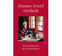 Das Panorama des Schreibens - Hanns-Josef Ortheil - Luchterhand Literaturverlag - ebook (ePub) - Livre