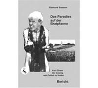 Das Paradies auf der Bratpfanne Samson, Raimund (Auteur)