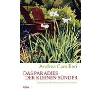 Das Paradies der kleinen Sünder: Commissario Montalbano kommt ins Stolpern. Montalbano-Erzählband 1