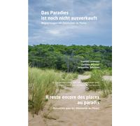 Das Paradies Ist Noch Nicht Ausverkauft / Il Reste Encore Des Places Au Paradis : Begegnungen Mit Deutschen Im Médoc / Rencontre Avec Les Allemands Du Médoc
