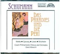 Das Paradies Und Die Peri Oratorio OP 50