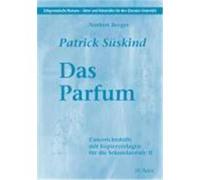 Patrick Süskind – Das Parfum – Guide pédagogique fiches reproductibles Secondaire II (5e–13e)