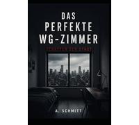 Das perfekte WG-Zimmer: Schatten der Stadt