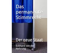 Das permanente Stimmrecht: Der neue Staat