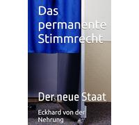 Das permanente Stimmrecht: Der neue Staat