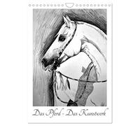 Das Pferd - Das Kunstwerk (Wandkalender 2026 DIN A4 hoch), CALVENDO Monatskalender: Mein Projekt vereint meine Liebe zu den Pferden und der Kunst.