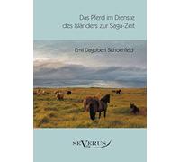 Das Pferd Im Dienste Des Isländers Zur Saga-Zeit