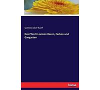 Das Pferd In Seinen Racen, Farben Und Gangarten