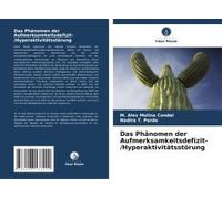 Das Phänomen Der Aufmerksamkeitsdefizit- /Hyperaktivitätsstörung