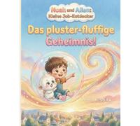 Das pluster-fluffige Geheimnis!: Noah und Allen Kleine Job-Entdecker