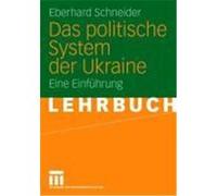 Das politische System der Ukraine Schneider, Eberhard (Auteur)