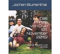 Das Prinzip von Quo 21. November 2015 Globale Migration und Identitt - James McCarty - Amazon Digital Services LLC KDP - Livre en Anglais James McCartyJames McCarty (Auteur)