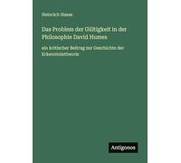 Das Problem der Gültigkeit in der Philosophie David Humes: ein kritischer Beitrag zur Geschichte der Erkenntnistheorie