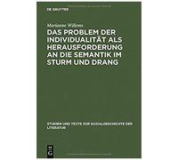 Das Problem Der Individualität Als Herausforderung An Die Semantik Im Sturm Und Drang