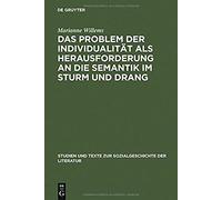 Das Problem Der Individualität Als Herausforderung An Die Semantik Im Sturm Und Drang