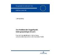 Das Problem Des Doppelspiels Beim Gutglaeubigen Erwerb : Eine Rechtsvergleichende Untersuchung Zwischen Dem Deutschen Und Chinesischen Recht - [Version Originale] Lidong Wang (Auteur)
