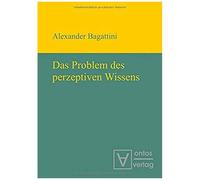 Das Problem Des Perzeptiven Wissens