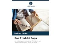 Das Produkt Copa: Die Fußballweltmeisterschaft 2014 durch den Telejournalismus von Jornal da Globo